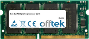 SunPCi IIpro Co-processor Card 512MB Module - 144 Pin 3.3v PC133 SDRAM SoDimm